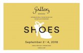 September 2 – 4, 2018 - gallery-shoes.comgallery-shoes.com/wp-content/uploads/sites/9/2018/04/GalleryShoes... · Target invitations aimed at defined purchasing groups Presentation