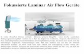 Fokussierte Laminar Air Flow Geräte - operio.eu Laminar Air Flow Geräte... · Fokussierte Laminar Air Flow Geräte In vielen Bereichen können erstmals kleinere, invasive Eingriffe