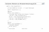 Variante: Klassen zur Browsersteuerung (1/2)home.edvsz.hs- · PDF fileSoftware-Qualität Stephan Kleuker 236 Grenzen typischer Capture & Replay -Werkzeuge • Aufzeichnungsprobleme
