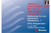 20160602 Steinbeis Infotek DE handout · „Made in China 2025" und der 13. 5-Jahresplan („13.5“): Bedeutung für den deutschen Mittelstand…? Elliot Papageorgiou 2. Juni 2016