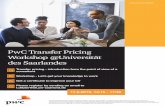 PwC Transfer Pricing Workshop @Universität des Saarlandes · In diesem Dokument bezieht sich „PwC Luxemburg“ auf PricewaterhouseCoopers, Société coopérative (Luxemburg), das
