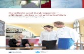 Hotellerie und Gastronomie – efﬁ zient, sicher und ... · PDF file3 Hotellerie und Gastronomie – efﬁ zient, sicher und wirtschaftlich Branchenleitfaden für gute Arbeitsgestaltung