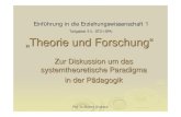 Einführung in die Erziehungswissenschaft 1 · systemtheoretische Paradigma in der Pädagogik Einführung in die Erziehungswissenschaft 1 Teilgebiet 5 lt. STO ISPA: Prof. Dr. Norbert