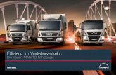 Effizienz im Verteilerverkehr. - MAN Truck Germany · Effizienz macht den Unterschied. Im Nah- und Verteilerverkehr ist weitsichtiges Kosten-management wichtig, sonst ist man schnell