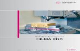 Werkstück-Spannsysteme HILMA KNC · PDF fileKNC Universal für horizontale, vertikale und seitliche Aufspannung, mit Längs- und Quernuten, stirnseitiger Richtnut 20 H7, Befestigungsbohrungen