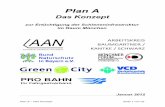 Plan A - pro-bahn.de · 1.Einleitung Zentrales Ziel von „Plan A – Das Konzept“ ist ein lebenswerter, attraktiver und zu-kunftsfähiger Großraum München. Die Lebensqualität