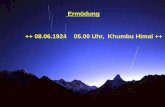 Ermüdung ++ 08.06.1924 05.00 Uhr, Khumbu Himal · Ermüdung („Fatigue“) durch physische Aktivität (Klettern) oder komplexe mentale (kognitive) Arbeitsbelastung (indirekte Aufgaben: