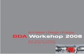 Architektur I Design I Energie BDA Workshop 2008 · PDF file8. BDA Workshop vom 30. Juni - 4. Juli 2008. Thema „Architektur . I. Design . I. Energie“ Veranstalter Bund Deutscher