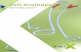 1102-0422 Folder Drainage DE - somatex.com · Soft-Drainage-Set Seldinger-Technik Für die Führungsdraht-Methode Soft-Drainage-Set Saug-Spül-Drainage Dieses Drainageset mit einem