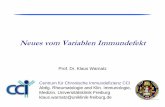 Neues vom Variablen Immundefekt - dsai.de · Neues vom Variablen Immundefekt Prof. Dr. Klaus Warnatz Centrum für Chronische Immundefizienz CCI. Abtlg. Rheumatologie and Klin. Immunologie,