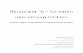 Binauraler Ton für einen interaktiven VR-Film · Eidesstaatliche Erklärung Hiermit versichere ich, Pablo Knupfer, ehrenwörtlich, dass ich die vorliegende Masterarbeit mit dem Titel: