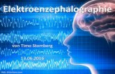 Elektroenzephalographie - Epileptologieepileptologie-bonn.de/cms/upload/homepage/lehnertz/TStomberg... · Anwendung • klinische Diagnostik –Epilepsie –Schlafstörungen –Koma,