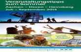 Veranstaltungstipps zum Sommer - ederen.de fileJuli – September 2013 Veranstaltungstipps zum Sommer Aachen – Düren – Heinsberg Nachbarn!