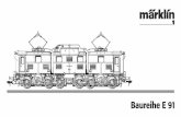 Baureihe E 91 - static.maerklin.de · E 91 – Ein Veteran der Elektriﬁzierung bei der Bahn Als ernsthafte Alternative zu dem traditionellen Dampfantrieb kristallisierte sich Anfang