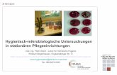 Hygienisch-mikrobiologische Untersuchungen in stationären ...aaa9604e-2c50-4eee-9765-071bf... · Bioindikatoren max. ein Bioindikator bewachsen. Dosieranlage Waschmaschine 01.12.16