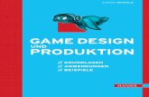 Game Design und Produktion - leseprobe.buch.de · 6 Vorwort sehr stark gegliedert. Kommentare und Bildunterschriften sollen zum surfenden Lesen ein - laden und in die Themenbereiche
