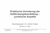 Praktische Umsetzung der Gef¤hrdungsbeurteilung ... Rechtsanwalt Dr. Ulrich Faber Umsetzung Gef¤hrdungsbeurteilung