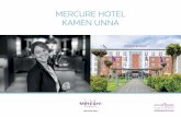 Mercure Kamen Unna Hauspropekt 2018-10 · immer FÜr sie da adresse und kontakt auf einen Blick. mercUre hotel kaMEn Unna kaMEn kaRREE 2 59174 kaMEn GERManY t +49 2307 969 0 F +49