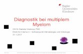 Diagnostik bei multiplem Myelom · Charakterisitk • Immunzelle - Produktion der Immunglobuline (Abwehr) • Normale Immunglobulinmolekülen = 1 Schwerkette und 2 Leichtketten (Kappa