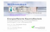 Willkommen Welcome Bienvenue - umwelt-campus.de · © Prof. Dr.-Ing. Christoph Kaup 3 Gliederung Energieeffiziente Raumlufttechnik Energierückgewinnung und Energieeffizienz-technologien