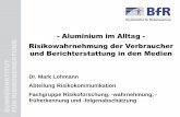 Aluminium im Alltag - bfr.bund.de · Mark Lohmann, 15. BfR-Forum Verbraucherschutz „Aluminium im Alltag“, 27. November 2014 Seite 10 82 82 72 62 55 17 18 26 37 43 1 2 ja, habe