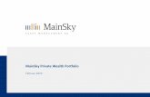 MainSky Private Wealth Portfolio · MainSky Asset Management AG im Überblick 5 Strategiebeschreibung MainSky Private Wealth Portfolio 10 Referenzmandat zum MainSky Private Wealth
