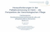 Herausforderungen in der Palliativversorgung im Heim - die ... · integrates the psychosocial and spiritual aspects of patient care; offers a support system to help patients live