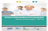 DIALYSEEINRICHTUNGEN - bbnk.de · 2 3 Die nephrologische Versorgungslandschaft in Deutschland setzt im internationalen Vergleich Maßstäbe in der Versorgung nierenkran-ker Patienten.