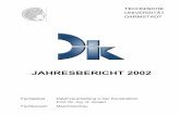 JAHRESBERICHT 2002 - dik.tu-darmstadt.de · JAHRESBERICHT 2002 Fachgebiet Datenverarbeitung in der Konstruktion Prof. Dr.-Ing. R. Anderl Fachbereich Maschinenbau TECHNISCHE UNIVERSITÄT