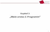 „Mein erstes C Programm“ - kuepper.userweb.mwn.de · 9 3.2. Mein erstes C-Programm 3. „Mein erstes C-Programm“ Aufgabe: Schreibe ein C-Programm, das die zwei Zahlen 3 und