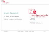 Modul: Statistik II - Universität Rostockmerker/SkriptStatistik2.pdf · 1Formalien Ablauf I In der Statistik II werden wir uns mit Wahrscheinlichkeitsrechnung und induktiver Statistik