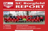 Nr. 2/2018 • Jun./Jul./Aug. • kostenlos SC Borgfeld REPORT · SC Borgfeld REPORT 3 Liebe Sportfreunde! Endlich sind sommerliche Temperaturen da. Genauso heiß geht es in den finalen