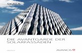 DIE AVANTGARDE DER SOLARFASSADEN - avancis.de · SKALA verwandelt passive Gebäudehüllen in stromerzeugende Fassaden und leistet aktiv einen Beitrag zum Energiehaushalt des Ge -