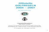 Ofﬁ zielle GOLFREGELN 2004 – 2007 · Deutscher Golf Verband e. V. (DGV) Wiesbaden Das Werk einschließlich all seiner Teile ist urheberrecht-lich geschützt. Jede Verwertung außerhalb