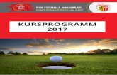 KURSPROGRAMM 2017 - golfclubabenberg.de · Der Golf Club Abenberg e.V. Ein Club mit einer überzeugenden Philosophie Vielfalt Wir sind der einzige 27-Loch-Golfplatz in Mittel-franken