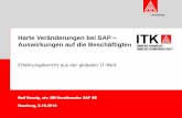 Harte Veränderungen bei SAP Auswirkungen auf die Beschäftigtensap-im-betrieblichen-spannungsfeld.de/wp-content/uploads/2014/01/HH_2014_1.pdf · Heidelberg Ralf Kronig, stv. BR-Vorsitzender