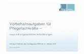 neue ordnungsrechtliche Anforderungen - bpa.de · Vorbehaltsaufgaben für Pflegefachkräfte – neue ordnungsrechtliche Anforderungen Vortrag im Rahmen des Fachtags bpa NRW am 31.