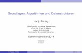 Grundlagen: Algorithmen und Datenstrukturen · Grundlagen: Algorithmen und Datenstrukturen Hanjo Taubig¨ Lehrstuhl fur Efﬁziente Algorithmen¨ (Prof.Dr. Ernst W. Mayr) Institut