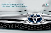 H ybrid-Synergy-Drive Nachhaltigkeit und Umwelt · 1. Konzeption. Welche Rolle spielt die Planung bei der vorbildlichen Umweltverträglichkeit eines Toyota Hybrid-Fahrzeugs? Bereits