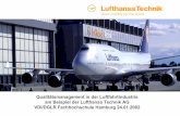 VDI/DGLR Fachhochschule Hamburg 24.01.2002 am Beispiel der ... · Qualitätsmanagement in der Luftfahrt am Beispiel der Lufthansa Technik AG HAM TQ/E, A. Hoffmann VDI/DGLR, Fachhochschule