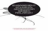 Hintergründe und informationen zu ... - Swiss Malaria Group Schweiz.pdf · liebe leserinnen, liebe leser Grosse Fortschritte im Kampf gegen Malaria konnten durch substanzielle internatio-nale