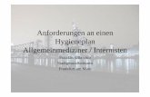 Vortrag Anforderungen an den Hygieneplan - frankfurt.de Anforderungen an... · Frau Dr. Otto Tel.: 069/212 - 33815 ulla.otto@stadt-frankfurt.de . Einleitung Der vorliegende Hygieneplan
