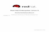 Red Hat Enterprise Linux 6 · Red Hat Enterprise Linux 6 Sicherheitshandbuch Anleitung zur Sicherung von Red Hat Enterprise Linux Ausgabe 1.5