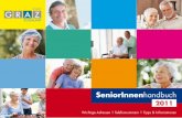 SeniorInnenhandbuch der Stadt Graz - verwaltung.steiermark.at · 2 Das Grazer SeniorInnenbüro – Die Servicestelle für SeniorInnen mit SeniorInnen – Tel. (0316) 872-6390, -6391,