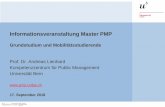 Informationsveranstaltung Master PMP · Informationsveranstaltung Master PMP Grundstudium und Mobilitätsstudierende Prof. Dr. Andreas Lienhard Kompetenzzentrum für Public Management.