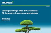 Leichtgewichtige Web 2.0-Architektur für komplexe Business ...alt.java-forum- file05.07.2012 Leichtgewichtige Web 2.0-Architektur für komplexe Business-Anwendungen Nicolas Moser