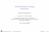 Online Occlusion Culling - Studienarbeithomepages.uni-paderborn.de/fschopp/hauptstudium/docs/bachelorarbeitfolien.pdf · Clipping u. Culling Rasterung, Schattierung Pixel Annahme