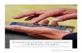 Digitalisierung für mehr Optionen und Teilhabe im Alter · This study aims to outline and discuss how digitalization opportunities might ensure the participation of older members