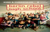 KINO & CURRICULUM · 04 INHALT UND ANSATZ Mit dem Dokumentarfilm BERLIN REBEL HIGH SCHOOL stellt uns Regisseur Alexander Kleider eine ungewöhn - liche Schule vor, die er selbst absolviert