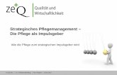 Strategisches Pflegemanagement – Die Pflege als Impulsgeber · Strategy is “the determination of the basic long-term goals and objectives of the enterprise and the adoption of